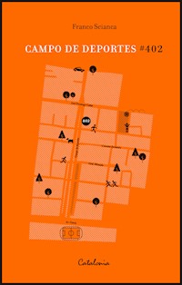 Campo de deportes #402 - Franco Scianca - E-Book