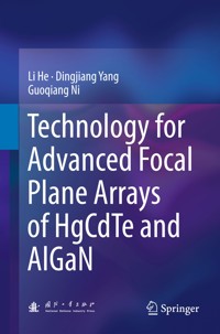 Technology for Advanced Focal Plane Arrays of HgCdTe and AlGaN - Li He - E-Book