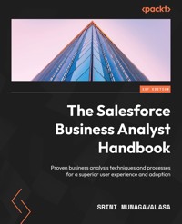 The Salesforce Business Analyst Handbook - Srini Munagavalasa - E-Book