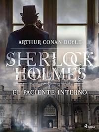 El paciente interno - Arthur Conan Doyle - E-Book