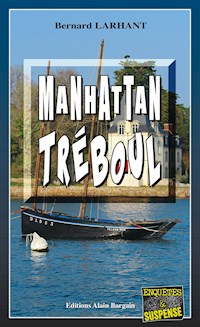 Manhattan Tréboul - Bernard Larhant - E-Book