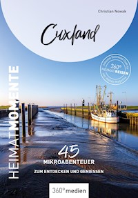 Cuxland  – HeimatMomente - Christian Nowak - E-Book