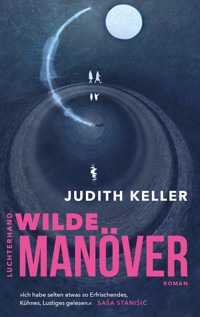 Wilde Manöver - Judith Keller - E-Book