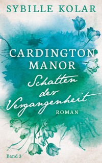 Schatten der Vergangenheit - Sybille Kolar - E-Book