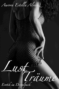 LustTräume - Aurora Estella Alvarez - E-Book