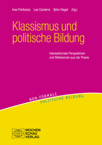 Klassismus und politische Bildung - - E-Book