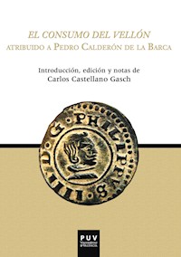 El consumo del Vellón - Pedro Calderón de la Barca - E-Book