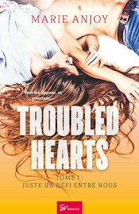 Troubled hearts - Juste un défi entre nous - Marie Anjoy - E-Book