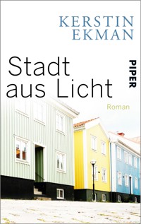 Stadt aus Licht - Kerstin Ekman - E-Book