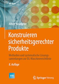 Konstruieren sicherheitsgerechter Produkte - Alfred Neudörfer - E-Book