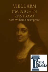 Viel Lärm um nichts - Kein Drama nach William Shakespeare - Anno Stock - kostenlos E-Book