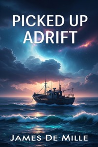 Picked up Adrift - James De Mille - E-Book