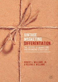 Vintage Marketing Differentiation - Robert L. Williams, Jr. - E-Book