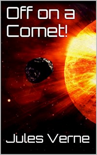 Off on a Comet! - Jules Verne. - E-Book