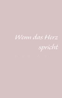 Wenn das Herz spricht - Karin Müri - E-Book