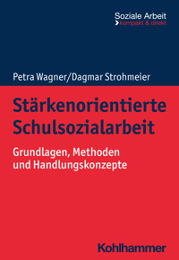 Stärkenorientierte Schulsozialarbeit - Petra Wagner - E-Book