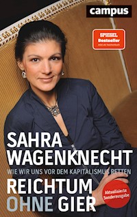 Reichtum ohne Gier - Wagenknecht Sahra - E-Book