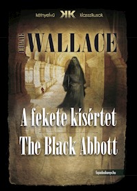 A fekete kísértet - The Black Abbott - Edgar Wallace - E-Book