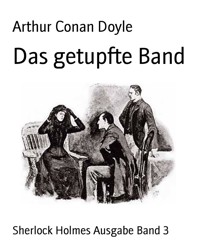 Das getupfte Band - Arthur Conan Doyle - E-Book