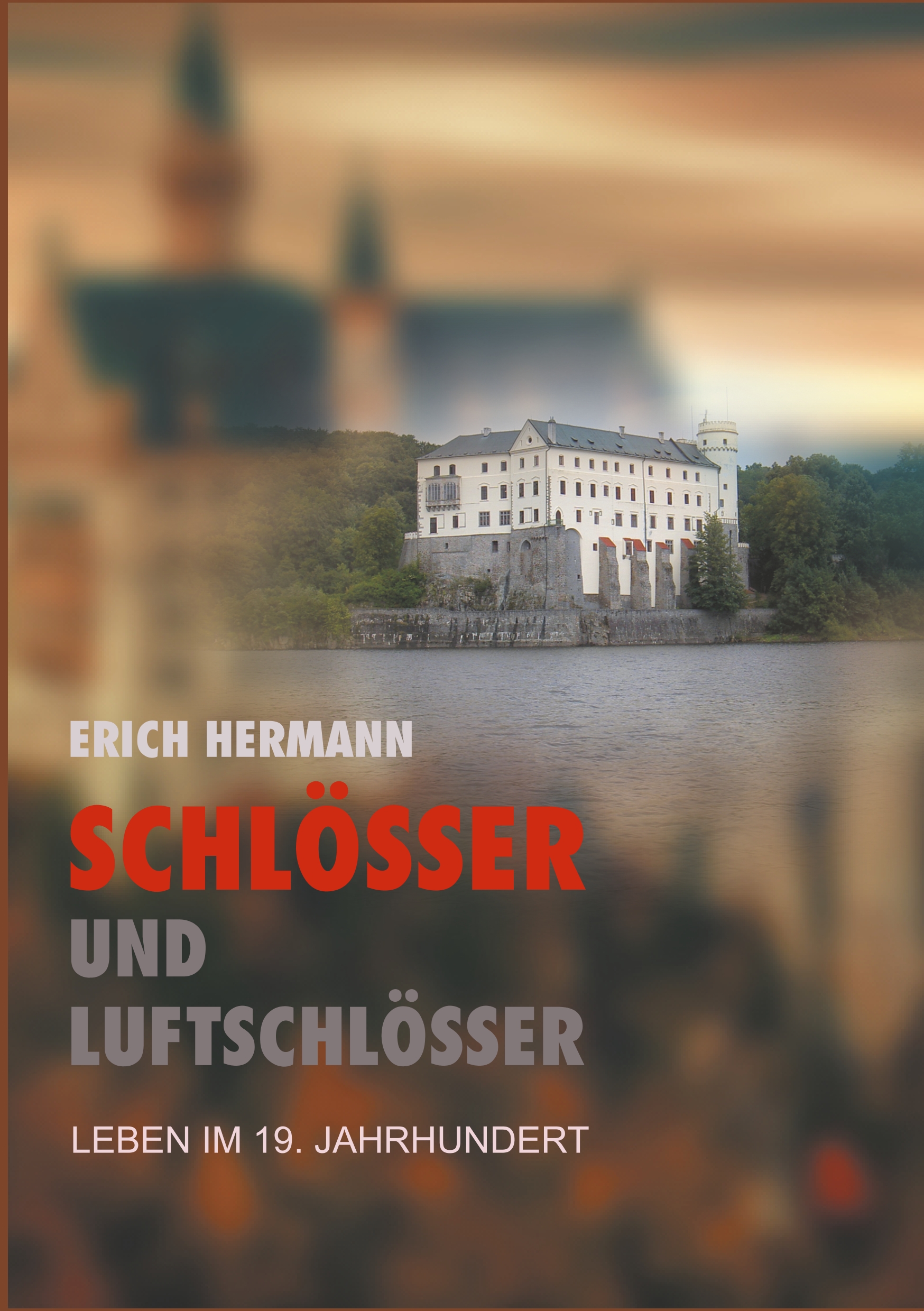 Schlösser und Luftschlösser - Erich Hermann - E-Book