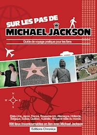 Sur les pas de Michael Jackson - Antoine Cadinot - E-Book
