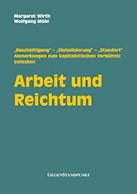 Arbeit und Reichtum - Margaret Wirth - E-Book