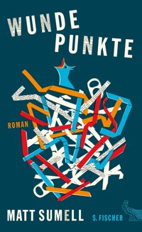 Wunde Punkte - Matt Sumell - E-Book