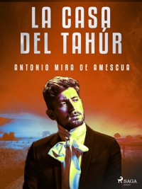 La casa del Tahúr - Antonio Mira de Amescua - E-Book