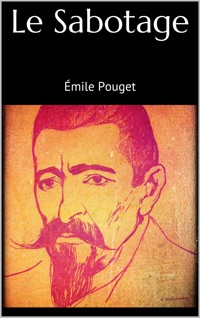 Le Sabotage - Émile Pouget - E-Book