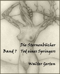 Die Sternenbücher Band 7  Tod eines Springers - Walter Gerten - kostenlos E-Book