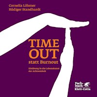 Timeout statt Burnout (Fachratgeber Klett-Cotta, Bd.) - Cornelia Löhmer - E-Book