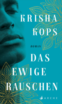 Das ewige Rauschen - Krisha Kops - E-Book