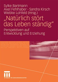 "Natürlich stört das Leben ständig" -  - E-Book