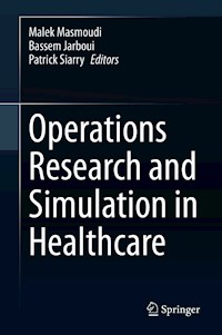 Operations Research and Simulation in Healthcare -  - E-Book