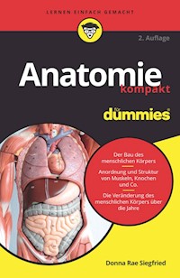 Anatomie kompakt für Dummies - Donna Rae Siegfried - E-Book