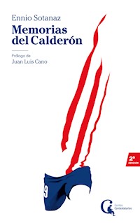 Memorias del Calderón - Ennio Sotanaz - E-Book