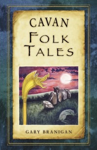 Cavan Folk Tales - Gary Branigan - E-Book