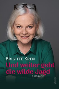Und weiter geht die wilde Jagd - Brigitte Kren - E-Book