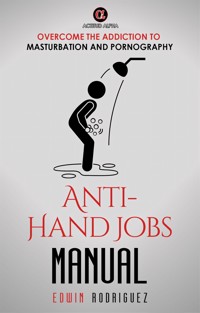 Anti-Hand Jobs Manual - Edwin Rodriguez - E-Book