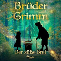 Der süße Brei - Brüder Grimm - Hörbuch