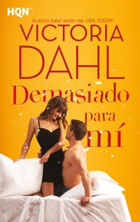 Demasiado para mí - Victoria Dahl - E-Book