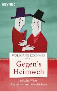 Gegen's Heimweh - Wolfgang Rochmes - E-Book