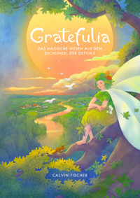 Gratefulia - Calvin Fischer - E-Book