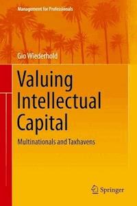 Valuing Intellectual Capital - Gio Wiederhold - E-Book