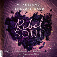 Rebel Soul - Rush-Serie, Teil 1 (Ungekürzt) - Vi Keeland - Hörbuch