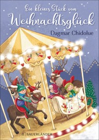 Ein kleines Stück vom Weihnachtsglück - Dagmar Chidolue - E-Book