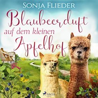 Blaubeerduft auf dem kleinen Apfelhof - Sonja Flieder - Hörbuch
