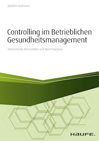 Controlling im betrieblichen Gesundheitsmanagement - Joachim Gutmann - E-Book