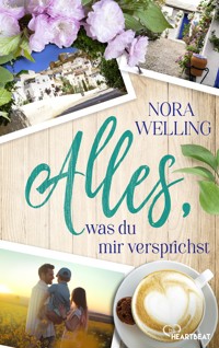 Alles, was du mir versprichst - Nora Welling - E-Book