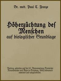 Höherzüchtung des Menschen auf biologischer Grundlage. Vortrag - Christian Paul - kostenlos E-Book